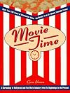 Movie Time: A Chronology of Hollywood and the Movie Industry
