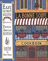 LA Bonne Soupe Cookbook