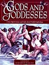 Gods and Goddesses: A Treasury of Deities and Tales from World Mythology