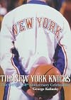 The New York Knicks: The Official 50th Anniversary Celebration