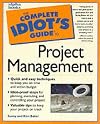 The Complete Idiot's Guide to Project Management (2nd Edition)