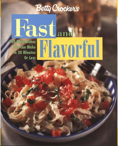 Betty Crocker's Fast & Flavorful book cover