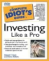 The Complete Idiot's Guide to Investing Like a Pro