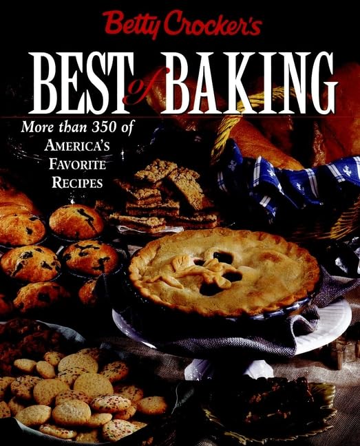 Betty Crocker's Best of Baking: More Than 350 of America's Favorite Recipes book cover