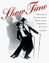 Show Time: A Chronology of Broadway and the Theatre from Its Beginnings to the Present