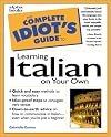 The Complete Idiot's Guide to Learning Italian, 3rd Edition