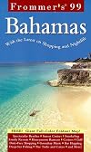 Frommer's 99 the Bahamas (Serial)