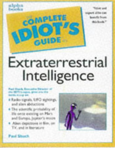 The Complete Idiot's Guide to Extraterrestrial Intelligence book cover