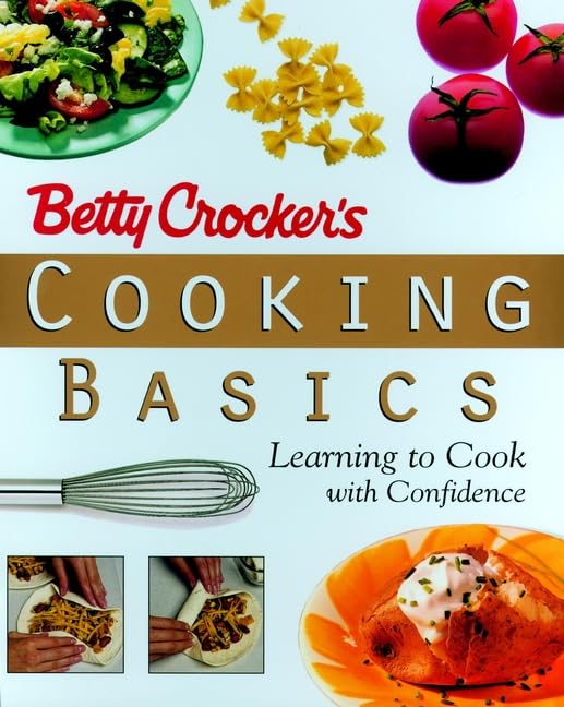 Betty Crocker's Cooking Basics: Learning to Cook with Confidence book cover