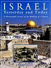 Israel: Yesterday and Today: A Photographic Survey of the Building of a Nation