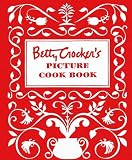 Betty Crockers Picture Cook Book