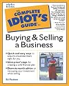 The Complete Idiot's Guide to Buying and Selling a Business