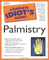 The Complete Idiot's Guide to Palmistry