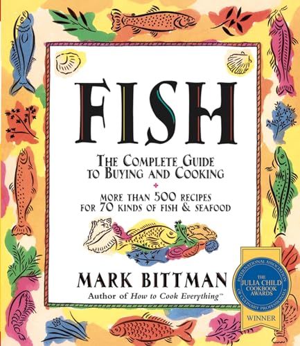 Fish: The Complete Guide to Buying and Cooking book cover