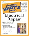 The Complete Idiot's Guide to Electrical Repair