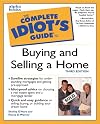 The Complete Idiot's Guide to Buying and Selling a Home