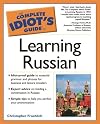The Complete Idiot's Guide to Learning Russian