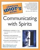 The Complete Idiots Guide To Communicating With Spirits