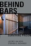 Behind Bars: Surviving Prison