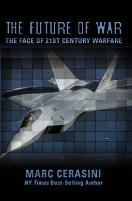The Future of War: The Face of 21st Century Warfare book cover