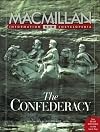 The Confederacy (MacMillan Information Now Encyclopedias)