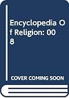 Encyclopedia of Religion, Vol. 8