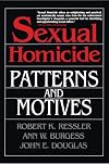 Sexual Homicide: Patterns and Motives
