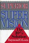 Superior Supervision: The 10% Solution