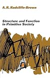 Structure and Function in Primitive Society: Essays and Addresses