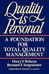 Quality Is Personal: A Foundation For Total Quality Management