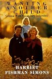 Wanting Another Child Coping With Secondary Infertility