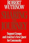 Sharing the Journey: Support Groups and the Quest for a New Community