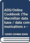 ADS/Online Cookbook (The Macmillan Database / Data Communications Series)