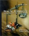 Health Economics : Theories, Insights, and Industry Studies (2000 Update)