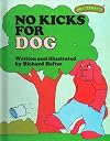 No Kicks For Dog