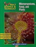 Holt Science Technology Microorganisms Fungi And Plants Course A Holt Science Technology Short Course