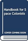 Handbook for Space Colonists
