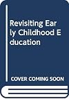 Revisiting early childhood education readings