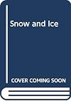 SNOW and Ice (Examining Your Environment)