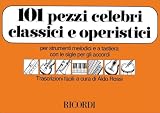 101 Pezzi Celebri Classici E Operistici