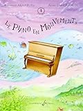Le Piano En Mouvements Volume 1   Livre