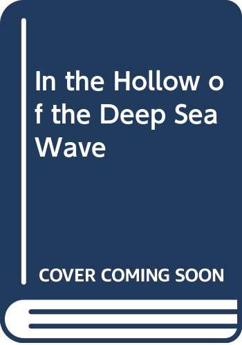 In the Hollow of the Deep-Sea Wave cover