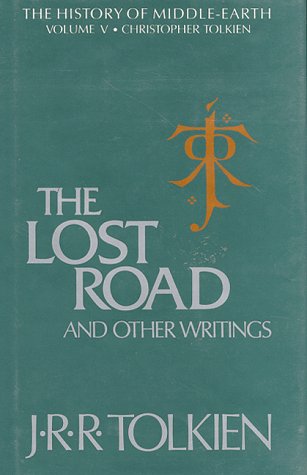 The Lost Road And Other Writings book cover