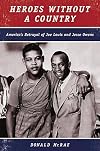Heroes Without a Country: America's Betrayal of Joe Louis and Jesse Owens