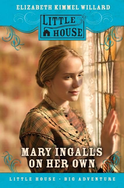 Cover of Mary Ingalls on Her Own