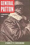 General Patton: A Soldier's Life