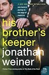 His Brother's Keeper: A Story from the Edge of Medicine
