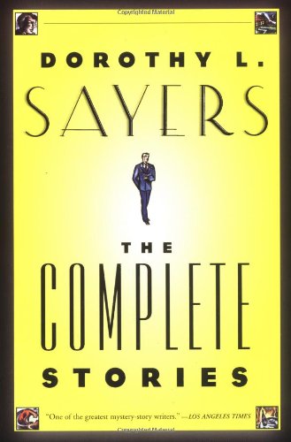 Dorothy L. Sayers: The Complete Stories book cover