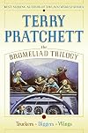 The Bromeliad Trilogy: Truckers, Diggers, and Wings