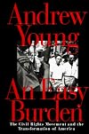 An Easy Burden: The Civil Rights Movement and the Transformation of America
